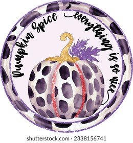 Fall Farmhouse Pumpkins Round Sublimation. Autumn Welcome Sign.