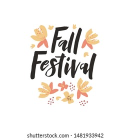 Fall Festival - hand drawn lettering phrase with autumn harvest symbols. Harvest fest poster design. Vector illustration. Isolated on white background.