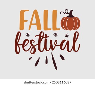 Festival de otoño, camiseta de otoño, camiseta divertida de otoño de acción de gracias diseño de camiseta de calabaza, diseño de camiseta de otoño, Diseños de calabaza