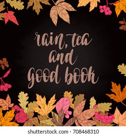 Fall handwritten brush calligraphy and autumn leaves and berries. Lettering and decorative elements. Vector illustration for your design on chalkboard dark background.