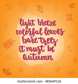 Fall handwritten brush calligraphy quote and autumn motives. Lettering and decorative leaves. Vector element for your design on orange background.