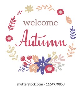 ПечатьWelcome Fall illustration with hand lettering and simple autumn flower wreath and bouquet