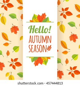 Fall leaves pattern and text. Autumn welcoming background. Vector illustration easy to edit.