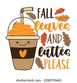 Fall leaves and pumpkin please -  cute take away coffe cup with straw. Good for greeting card, poster, label, banner, and other decoration.