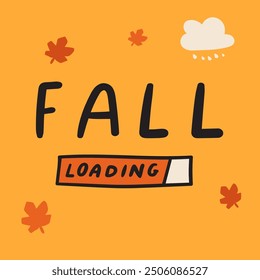 Fall loading. Graphic design. Banner. Illustration on orange background.