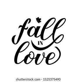 Fall in love calligraphy hand lettering isolated on white. Easy to edit vector element of design for typography poster, banner, flyer, greeting card, wedding invitation, postcard, sticker, t-shirt.