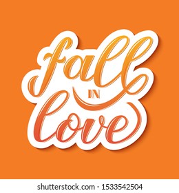 Fall in love calligraphy hand lettering sticker on ogange background. Easy to edit vector template for typography poster, banner, flyer, greeting card, wedding invitation, postcard, t-shirt.