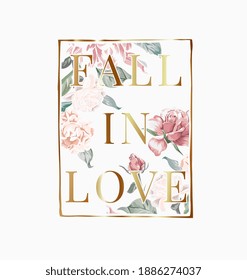 fall in love gold foil print slogan on vintage roses background illustration