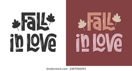 Fall in Love Handwritten Phrase. Vector Hand Lettering of Autumn Quote.