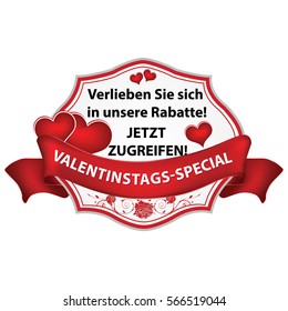 Fall in love with our discounts. Get is now! Valentine's day special offer - German sticker / label: Verlieben Sie sich in unsere Rabatte. Jetzt zugreifen. Valentinstags special. Print colors used