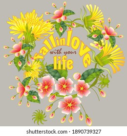 Fall in love with your life quote and dandelion flowers vector illustration. Inspirational quote to love life, calligraphic vector lettering, wreath with dandelions.