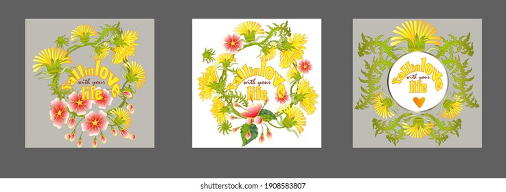 Fall in love with your life quote and dandelion flowers vector illustration. Inspirational quote to love life, calligraphic vector lettering, wreath with dandelions.