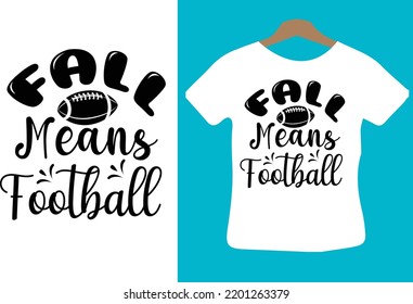 Fall Means Football svg design