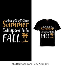 Fall is my favorite color, Autumn, Fall t shirt design. Ready to print for apparel, poster, and illustration. Modern, simple, t-shirt vector.