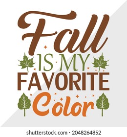 Fall My Favorite Color Quote Design Stock Vector (Royalty Free ...