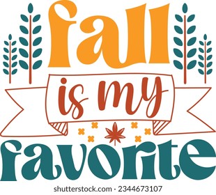 FALL IS MY FAVORITE SVG T-SHIRT DESIGN