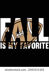 Fall is my favorite vector art design, eps file. design file for t-shirt. SVG, EPS cuttable design file