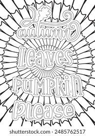 Fall Quotes Flower Coloring Page Beautiful black and white illustration for adult coloring book