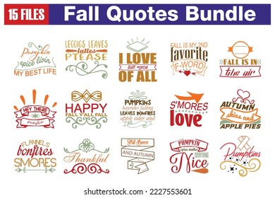 fall  Quotes svg Cut Files Designs Bundle. fall  quotes t shirt cut files, fall  quotes t shirt designs, Saying about fall .