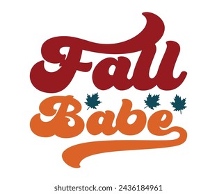 Fall Quotes,Fall Vibes,Pumpkin Svg,Fall Retro Shirt,Autumn Svg,Thanksgiving Shirt,Pumpkin Season Svg,Cut File,Spice Baby Svg,Love Fall