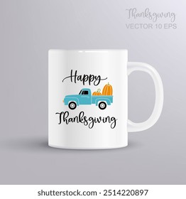 Fall retro truck with pumpkins. Autumn farm pickup. Vector template for Thanksgiving card, banner, poster, with the inscription Happy Thanksgiving. Thanksgiving day concept with mug mockup