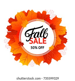 Fall sale design template with hand written lettering for poster, card, label, banner. Bright fall leaves. White background. Vector illustration.