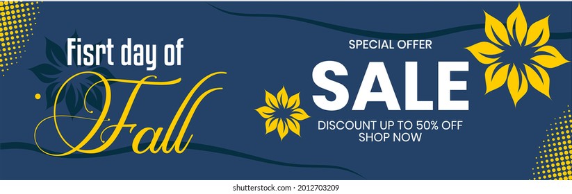 Fall Sale special offer banner. First day of Fall season background with hand lettering and Fall Yellow leaves and flower for business