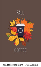 Fall season coffee to go. Vector background on fall or autumn coffee recipes with colorful leaves and takeaway paper cup