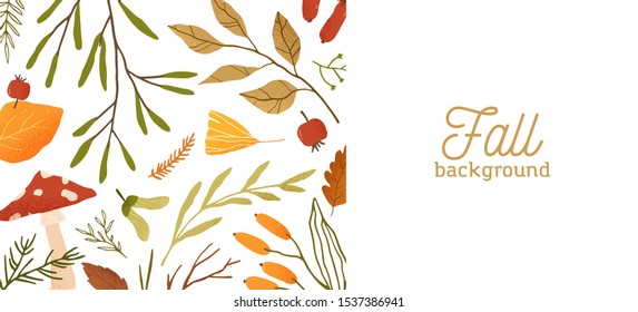 Fall season flat vector background. Autumn botanical colorful banner template with place for text. Dried leaves, twigs and mushroom decorative backdrop. Natural forest leafage illustration.