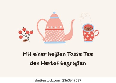 Fall seasonal card design. German autumn lettering with pumpkins, berries and leaves. German lettering that in English means "Welcome autumn with a hot cup of tea". Vector illustration