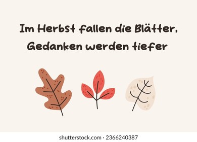 Fall seasonal card design. German autumn lettering with pumpkins, berries, and leaves. German lettering that in English means "In autumn the leaves fall, thoughts become deeper". Vector illustration