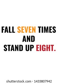 Fall seven times and stand up eight vector quote artwork motivation inspiration success wall poster positive typography printable