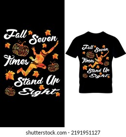  Fall Seven Times and Stand Up Eight Tees-Fall T-Shirt Design-Hello Fall Leopard Shirt,Fall T-Shirt, Happy Fall Shirts, Autumn Shirt, Thanksgiving Shirt, November Shirt.