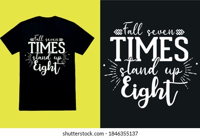 Fall seven times stand up eight-t shirt design vector