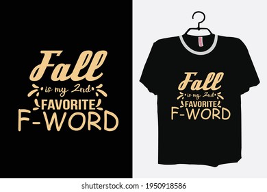 Fall Shirts, Fall Is My 2nd Favorite F Word, Autumn Shirts, Fall Tshirts, Women's Graphic Tee, Fall Graphic Tee, Shirts for Women