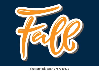 Caer. Pegatina con letras escritas a mano sobre fondo azul. Ilustración de caligrafía vectorial. Caída, otoño y día de Acción de Gracias elemento de diseño para afiches, pancartas, tarjetas, insignias, camisetas, impresiones.