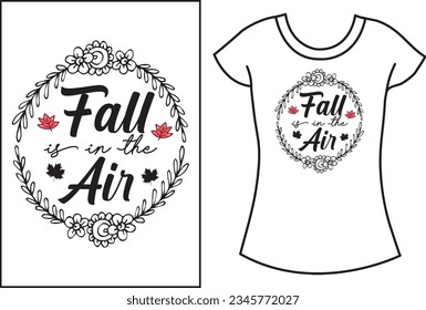 Fall SVG design t shirt. Autumn leaves vector design.