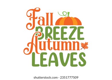 Fall SVG Design, typography, t-shirt, retro, sublimation, sticker, SVG Design, 