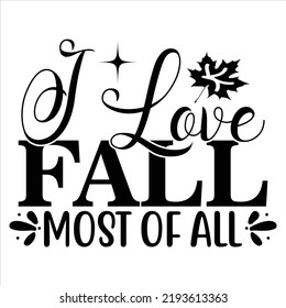 Fall Svg Quality Unique T-Shirt Design And Download Vector file.