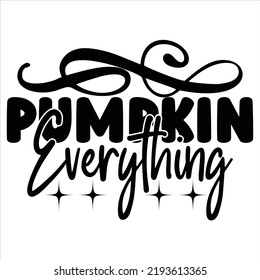 Fall Svg Quality Unique T-Shirt Design And Download Vector file.
