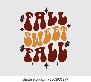 Herbst Sweet Fall, Herbst T-Shirt, Funny Herbst Thanksgiving Shirt Kürbis T-Shirt Design, Herbst Design, Kürbis Designs