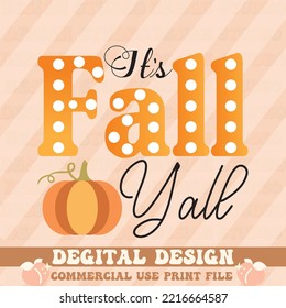 It’s Fall Y’all t shirt design, vector file