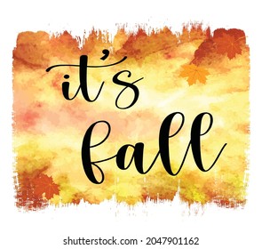 Its Fall Text With Orange Backside