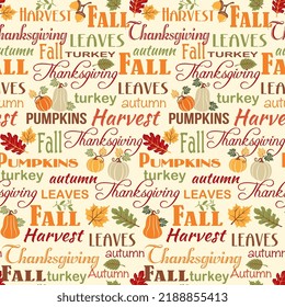 Fall, Thanksgiving, and Autumn Wordings with Ivory background, maple leaves, pumpkins and Acorn- Seamless vector pattern 