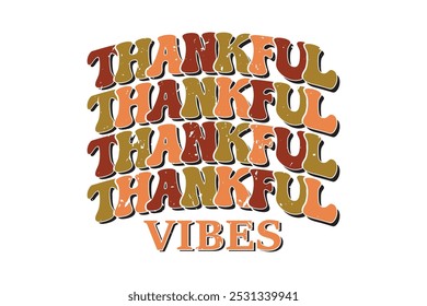 Fall Thanksgiving Vibes Thankful Vibes EPS T-shirt Design