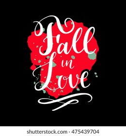 Fall theme saying in modern calligraphy style with ink stains, blobs and strokes, isolated on background. Quote for postcard, banner, wall decor, flyer, greetings. Handdrawn trendy organic design