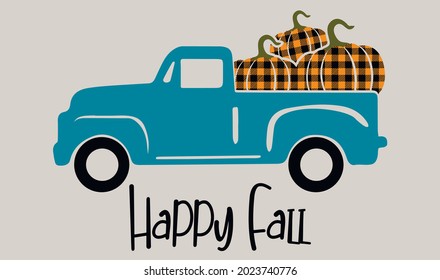 Fall truck with pumpkin svg vector Illustration isolated on white background.Happy fall truck shirt design. Pumpkin truck for autumn shirt design. Fall sublimation. Hello autumn truck with pumpkin svg svg