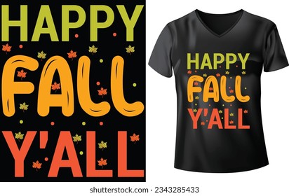 FALL T-SHIRT DESIGN, HAPPY FALL Y'ALL