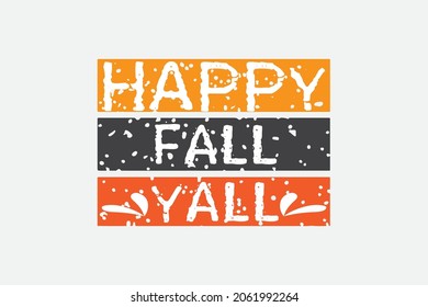 Fall T-shirt Design Vector. Good for Clothes, Greeting Card, Poster, and Mug Design.
