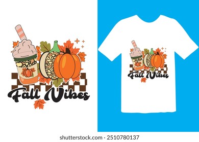 Fall T-Shirt Design,fall, autumn, sublimation T-shirt Design. Ready to print for apparel, poster, and illustration. Modern, simple, lettering. 
